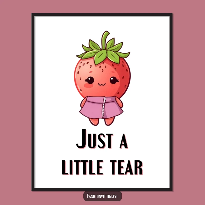 Funny Shy Strawberry Ripped Dress Poster - Whimsical Wall Art, Perfect Gift