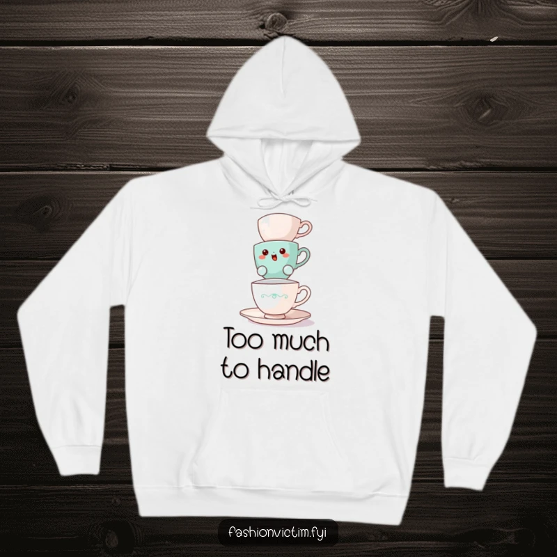 Funny teacup hoodie, a bewildered teacup stacking other teacups precariously, cozy and humorous apparel.