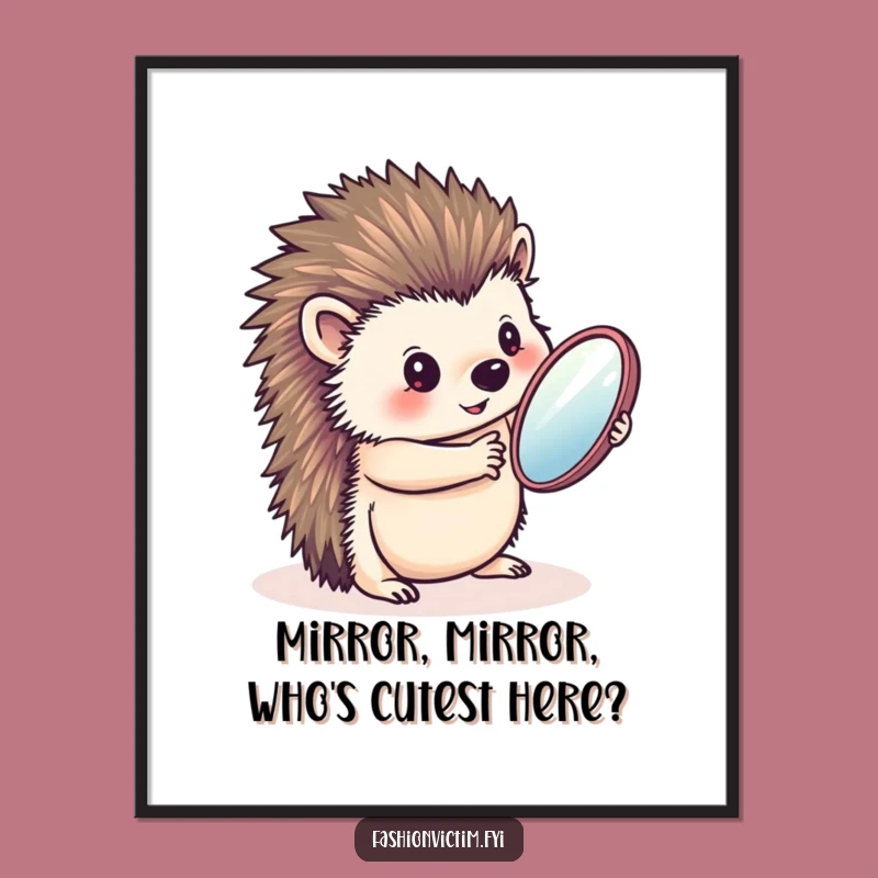 Free Printable Wall Art: Vain Hedgehog Mirror, Hilarious Downloadable Decor & Gift for the Self-Obsessed