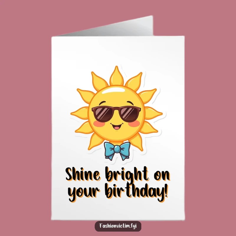 Free Printable Birthday Card: Sunny Smiles, Cool Character, Hilarious DIY Downloadable Gift