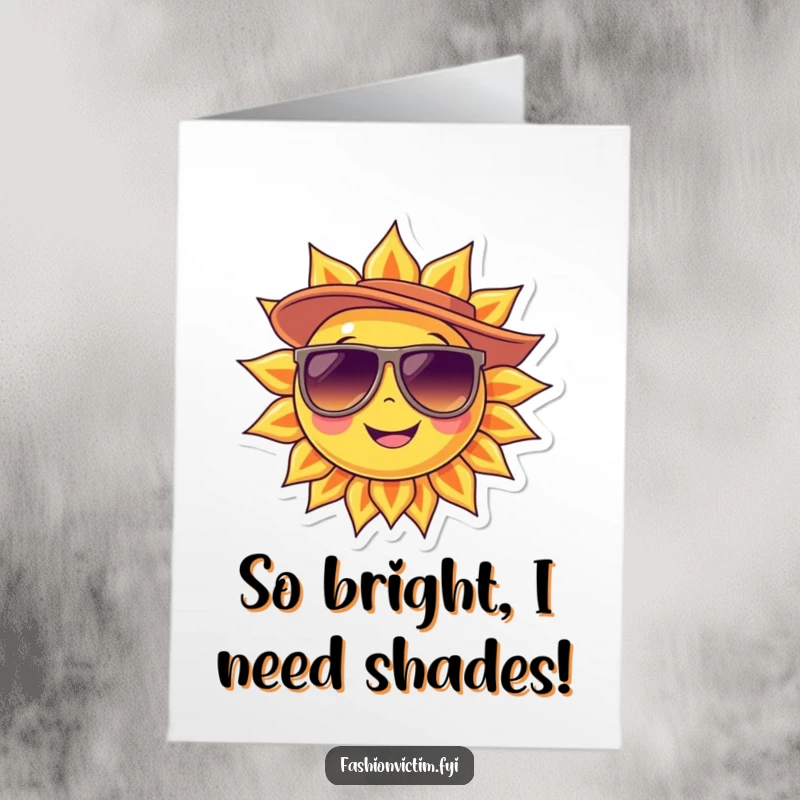 Funny Free Printable Congratulations Card: Smiling sun character wearing cool shades and a fashionable hat.