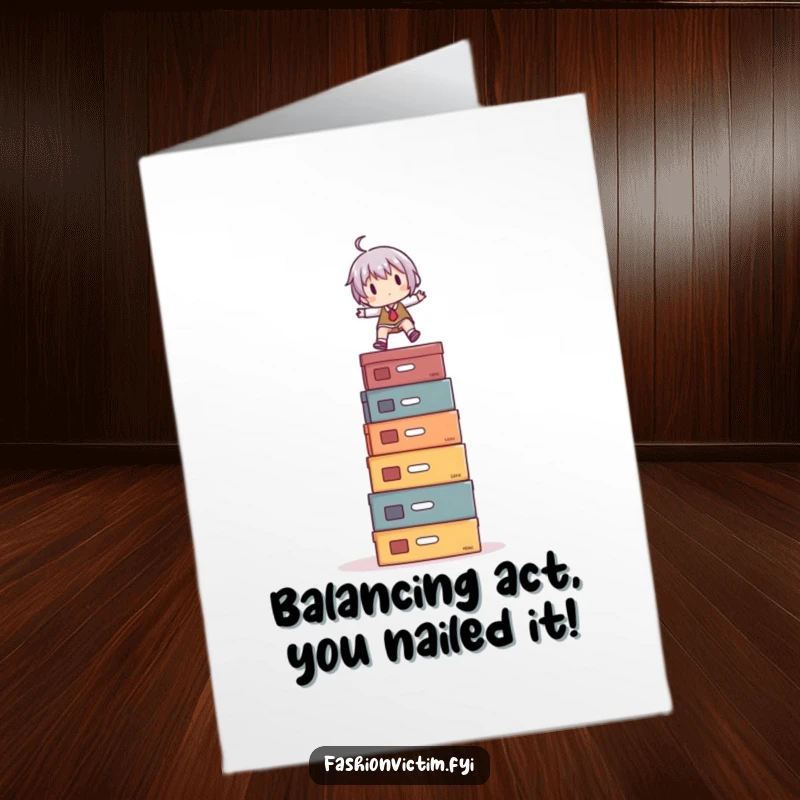 Funny Free Printable Congrats Card: Small character humorously balancing on a tall stack of shoe boxes.