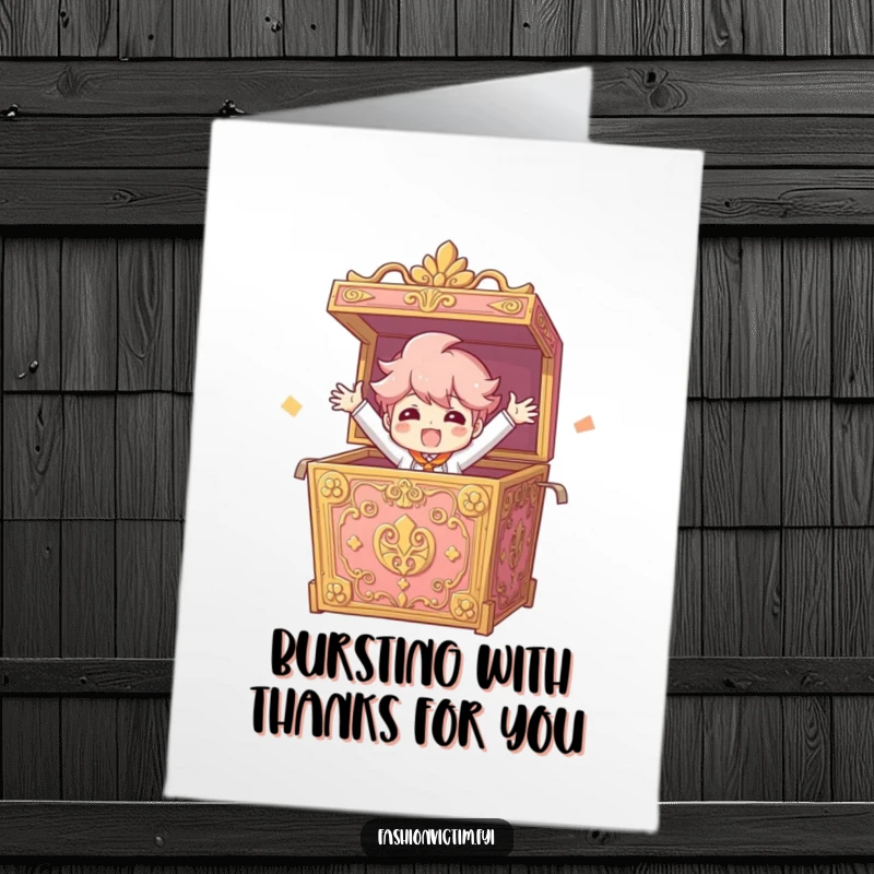 Funny Free Printable Thank You Card of a character excitedly bursting from an ornate box with arms outstretched, full of thanks.