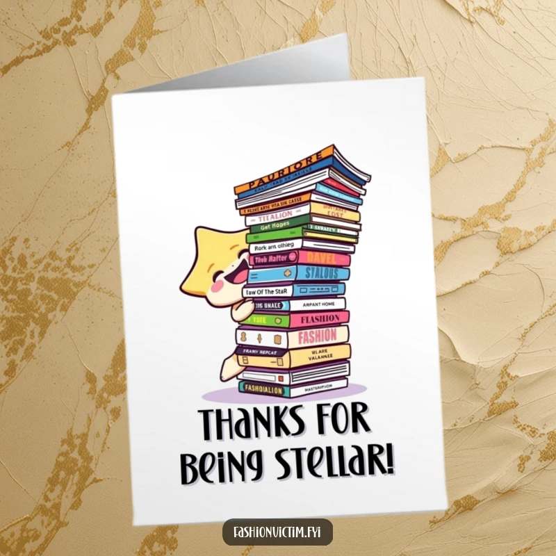 Funny Free Printable Thank You Card: A star character teetering with a large pile of fashion magazines, expressing thanks with a laugh.